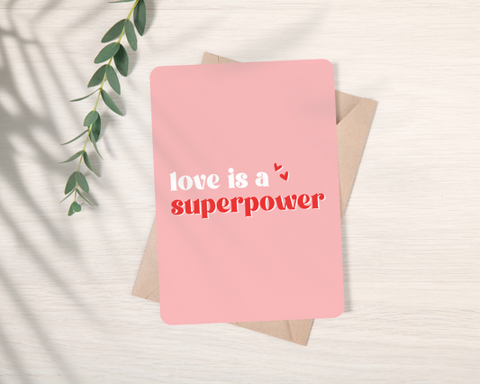 Carte "Love is a superpower"